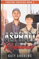 Asphalt Romance: An Enemies to Lovers Romance B09QNZC2X6 Book Cover