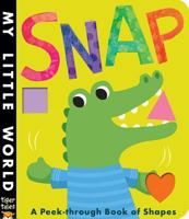 Snap: A Peek-Through Book of Shapes 1589255666 Book Cover