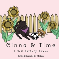 Cinna and Time: A New Nursery Rhyme 1676098461 Book Cover