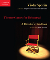 Theater Games for Rehearsal: A Director's Handbook 0810127490 Book Cover