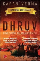 Dhruv: Love Story of an Alchemist 9353338581 Book Cover