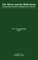 The Mirror and the Reflections : Interpreting World Literatures Through Literary Theories 1680530992 Book Cover