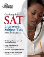 Cracking the SAT Literature Subject Test, 2009-2010 Edition (College Test Preparation)