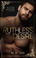 Ruthless Desire 1684801036 Book Cover