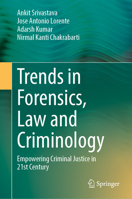 Trends in Forensics, Law and Criminology: Empowering Criminal Justice in 21st Century 981972631X Book Cover