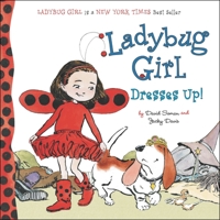 Ladybug Girl Dresses Up! 0448453738 Book Cover