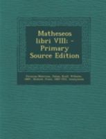 Matheseos Libri VIII; 1293455032 Book Cover