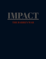 Impact: The Barren War 1304294714 Book Cover