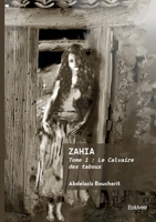 Zahia - Tome 1 (French Edition) 2414807431 Book Cover