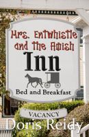 Mrs. Entwhistle and the Amish Inn 1737823713 Book Cover