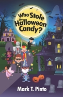 Who Stole the Halloween Candy? 1734964111 Book Cover