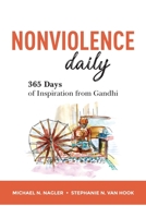 Nonviolence Daily: 365 Days of Inspiration from Gandhi 0997867647 Book Cover