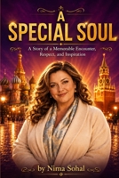 A Special Soul: A Story of a Memorable Encounter Respect and Inspiration B0HF826GQ2 Book Cover