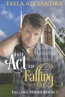 The Act of Falling B08VVHJQCD Book Cover