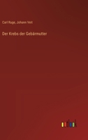 Der Krebs der Gebärmutter 3368653199 Book Cover