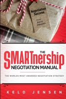 The SMARTnership Negotiation Manual 1794858822 Book Cover