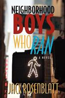 Neighborhood Boys Who Ran 0982612311 Book Cover