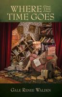 Where the Time Goes 1945805099 Book Cover