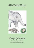 BärFantHase: Sieben Elefanten und Mucki auf Reisen 3837095649 Book Cover