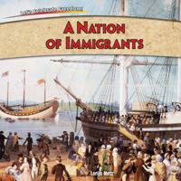 A Nation of Immigrants =: Una Nacion de Inmigrantes 1477728996 Book Cover