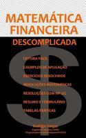 Matemática Financeira Descomplicada: Versão Sem Tabelas Financeiras 1503148459 Book Cover
