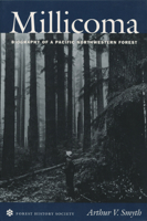 The Millicoma: Biography of a Pacific Northwestern Forest 0890300585 Book Cover