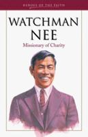 Watchman Nee: Man of Suffering 1577482239 Book Cover