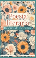 Poesía literaria: después de diciembre (Poesía Literaria - Londrain) (Spanish Edition) B0CNSZ42DP Book Cover
