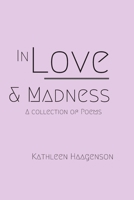 In Love and Madness 1686381751 Book Cover