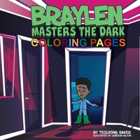 Braylen Masters The Dark Coloring Pages B08NRZ95YD Book Cover