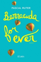 Barracuda for ever 2709659573 Book Cover