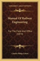 Manual Of Railway Engineering: For The Field And Office 116486842X Book Cover