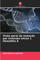 Vis�o geral da muta��o por invers�o Intron 1 Hemofilia A 6205775972 Book Cover