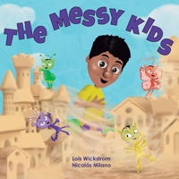 The Messy Kids 1954519699 Book Cover