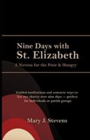 Nine Days with St. Elizabeth: A Novena for the Poor & Hungry B0FZS475VQ Book Cover