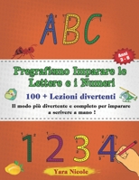 Pregrafismo Imparare le Lettere e i Numeri 100 Lezioni divertenti: Il modo più divertente e completo per imparare a scrivere a mano! (Italian Edition) B087L72X5D Book Cover