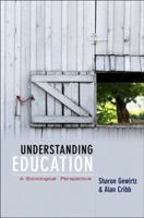 Understanding Education: A Sociological Perspective 0745633447 Book Cover