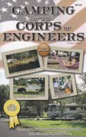 Camping With the Corps of Engineers: The complete guide to campgrounds built and operated by the U.S. Army Corps of Engineers 0937877514 Book Cover