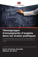 Témoignages d'enseignants d'anglais dans les écoles publiques (French Edition) 6209849334 Book Cover
