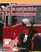 En La Estacion de Bomberos (at the Fire Station) (Spanish Version) (Nivel 3 (Level 3)) 1433305046 Book Cover