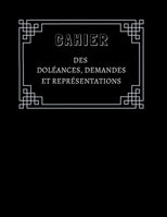 Cahier des Doléances, demandes et représentations (French Edition) 1672701945 Book Cover