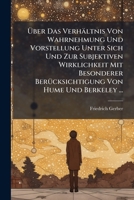 Uber Das Verhaltnis Von Wahrnehmung Und Vorstellung Unter Sich Und Zur Subjektiven Wirklichkeit (1905) (German Edition) 1148079815 Book Cover