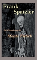 Die Exhumierung der Magda Fietich 3757806395 Book Cover