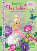 Barbie Thumbelina: A Panorama Sticker Storybook [With Reusable Stickers] 0794417914 Book Cover