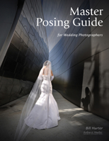 Master Posing Guide for Wedding Photographers 1584282517 Book Cover