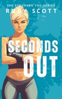 Seconds out (The Stronger You) B0DZL9LSTS Book Cover