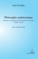 Philosophie mathématique: Remarques sur la formation de la théorie abstraite des ensembles, Transfini et continu (HR.HORS COLLEC.) 2705650474 Book Cover