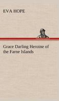 Grace Darling 1530943302 Book Cover