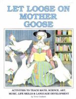 Let Loose on Mother Goose 0865300305 Book Cover