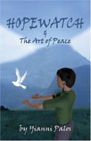 Hopewatch & the Art of Peace 1413707823 Book Cover